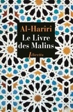 Al-Qâsim Al-Harîrî - Le livre des Malins - Séances d'un vagabond de génie.