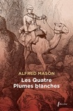 Alfred Mason - Les Quatre Plumes blanches.
