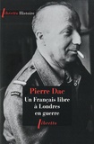 Pierre Dac - Un Français libre à Londres en guerre.