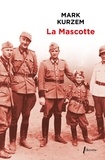 Mark Kurzem - La mascotte.