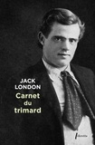 Jack London - Carnet du trimard.