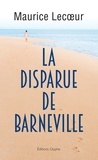 Maurice Lecoeur - La disparue de Barneville - roman.