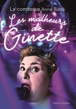 Anne Batté - Les malheurs de Ginette.