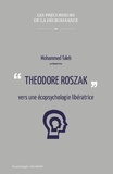 Mohammed Taleb - Theodore Roszak vers une écopsychologie libératrice.