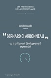 Daniel Cérézuelle - Bernard Charbonneau ou la critique du développement exponentiel.