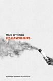 Mack Reynolds et Dominique Bellec - Les gaspilleurs.
