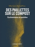 Myriam Bahaffou - Des paillettes sur le compost - Ecoféminismes au quotidien.