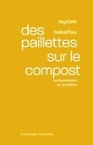 Myriam Bahaffou - Des paillettes sur le compost - Ecoféminismes au quotidien.