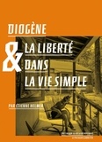 Etienne Helmer et  Diogène - Diogène et la liberté dans la vie simple.