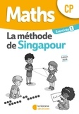 Monica Neagoy - Maths CP Méthode de Singapour Exercices 1 - Pack 10 exemplaires.