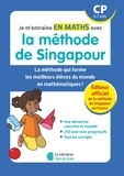 Tek Hong Kho - Je m'entraîne en maths avec la méthode de Singapour CP.