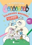  Librairie des Ecoles - Coloriages codés spécial nombres moyenne section - La maternelle avec les Barbapapa.