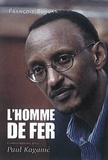 François Soudan - L'homme de fer - Conversations avec Paul Kagamé, président du Rwanda.