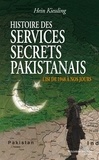Hein G Kiessling - Les services secrets indiens et pakistanais : des frères ennemis.