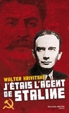 Walter Krivitsky - J'étais l'agent de Staline.