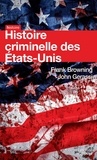 Frank Browning et John Gerassi - Histoire criminelle des Etats-Unis.