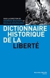 Georges Bischoff et Nicolas Bourguinat - Dictionnaire historique de la liberté.