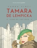 Vanna Vinci - Tamara de Lempicka - Icône de l'art déco.