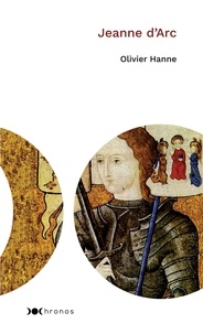 Olivier Hanne - Jeanne d'Arc.
