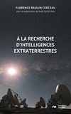 Florence Raulin Cerceau - A la recherche d'intelligence extraterrestre.