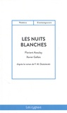 Florient Azoulay et Xavier Gallais - Les nuits blanches.