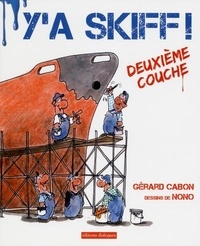 Gérard Cabon et  Nono - Y'a skiff ! - Deuxième couche.