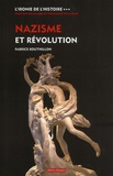 Fabrice Bouthillon - L'ironie de l'histoire - Tome 3, Nazisme et Révolution : histoire théologique du national-socialisme (1789-1989).