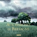Yvon Le Men et Emmanuel Lepage - Aux marches de Bretagne.