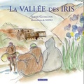 Alexis Gloaguen et  Nono - La vallée des iris.