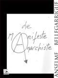 Anselme Bellegarrigue - Le manifeste anarchiste.