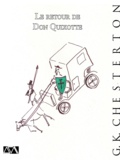 G.K.Chesterton G.K.Chesterton - Le retour de Don Quixotte.
