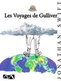 Jonathan Swift - Les Voyages de Gulliver.