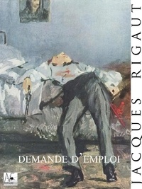Jacques Rigaut - Demande d'Emploi.