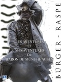 Bürger & Raspe - Les aventures et mésaventures du baron de Münchhausen.