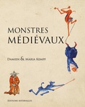 Damien Kempf et Maria Kempf - Monstres médiévaux.