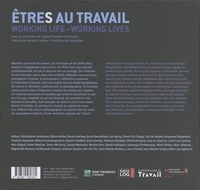 Etres au travail. Working Life - Working Lives