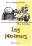 Henry de Graffigny - Les moteurs - Anciens et modernes.