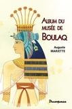 Auguste Mariette - Album du musée de Boulaq.