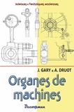 J Gary et A Druot - Construction mécanique et métallique - Volume 3, Organes de machines.
