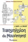 A Druot et J Gary - Transmission du mouvement.