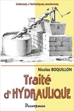 Nicolas Boquillon - Traité d'hydraulique - Ou du mouvement et de la force des liquides.