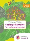 Gilles Hériard Dubreuil et Tugdual Derville - Form'action écologie humaine - Vers une humanité intégrale !.