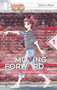 Nagamu Nanaji - Moving forward Tome 1 : .