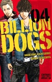 Muneyuki Kaneshiro et Naoki Serizawa - Billion Dogs Tome 4 : .