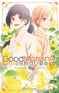 Megumi Morino - Good Morning Little Briar-Rose Tome 2 : .