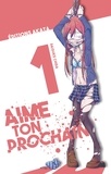 Daisuke Chida et Ryoko Akiyama - AIME TON PROCHA  : Aime ton prochain - tome 1.