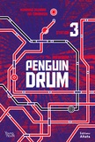 Kunihiko Ikuhara et Kei Takahashi - Penguin Drum Tome 3 : .