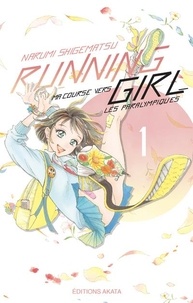 Narumi Shigematsu - Running Girl Tome 1 : .