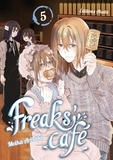 Meika Arisaki et Miyako Slocombe - FREAKS CAFE  : Freaks' Cafe - tome 5.