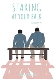 Kuro Nohara et Jordan Sinnes - STARG AT YR BCK  : Staring At Your Back - chapter 4 (English version).